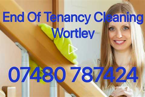 Pre Post & End Of Tenancy Cleaning Wortley For Letting Agents, Tenants & Landlords Move Out Cleaners