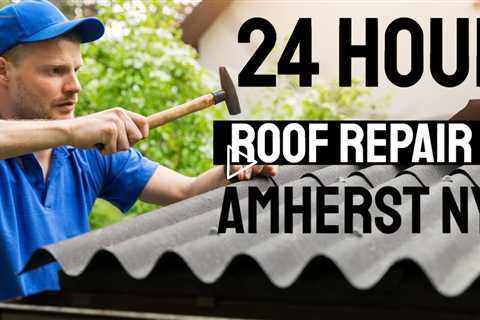 24 Hour Roof Repair Amherst NY Call Now 716.333.7133