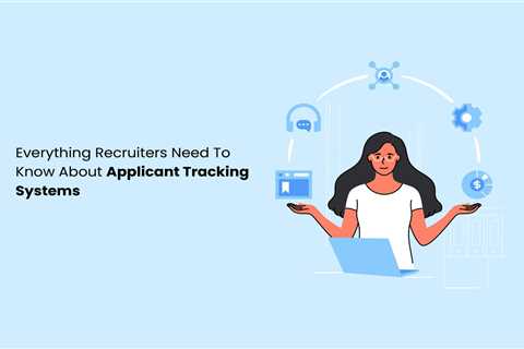 The Benefits of an Applicant Tracking System