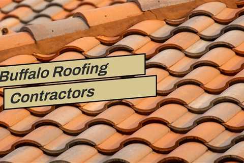 Buffalo Roofing Contractors