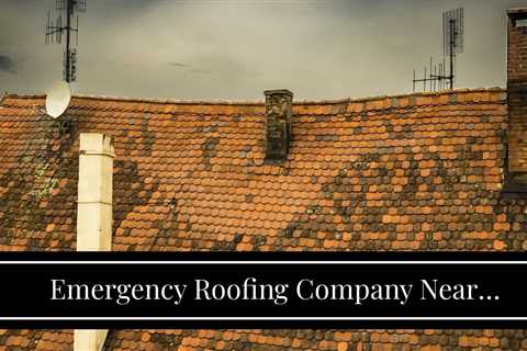 Emergency Roofing Company Near Amherst NY