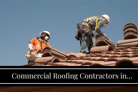 Commercial Roofing Contractors in Rochester NY