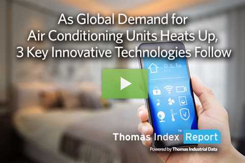 As global demand for air conditioning increases, 3 innovative key technologies follow