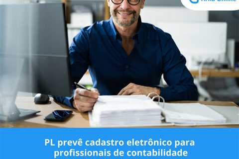 PL prevê cadastro eletrônico para profissionais de contabilidade