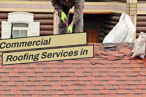 Commercial Roofing Services in Syracuse NY