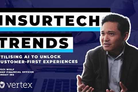 Insurtech Trends with Ryuji Wolf: Utilising AI to unlock customer-first experiences