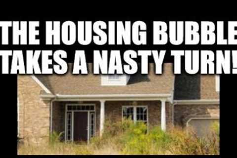 Housing Bubble Takes a Nasty Turn, Things Just Got Worse for Buyers