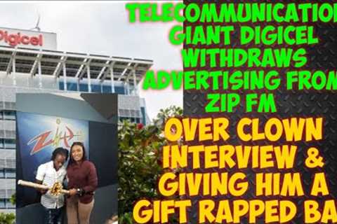 Telecommunications Giant Digicel Withdraws Advertising From Zip FM Over The CLOWN Interview