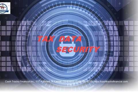 Tax Data Security Information From Cash Tracks Financial
