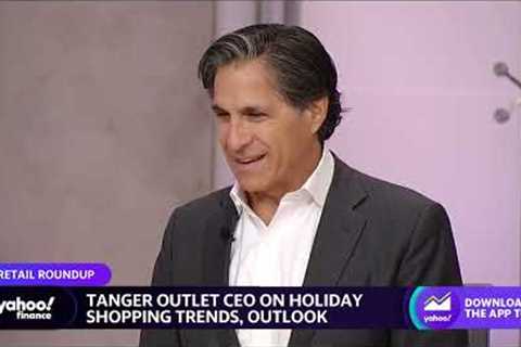 Tanger Outlets CEO talks holiday foot traffic, consumer trends, and occupancy levels