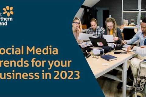 Social Media Trends for your Business in 2023: Chapter 1 - Introduction