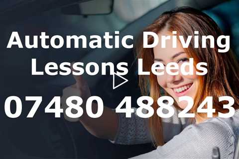 Automatic Driving Lessons Leeds Book A Local Instructor And Learn To Drive And Automatic Car Today