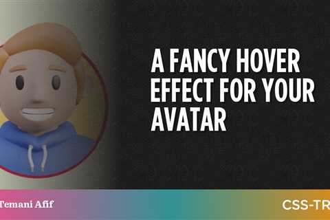 A Fancy Hover Effect For Your Avatar