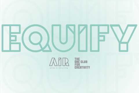 The One Club and AIR Announce Expanded Equify Diversity Certification Program