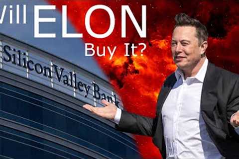Is Elon Musk Buying Silicon Valley Bank? Here''s What You Need to Know!