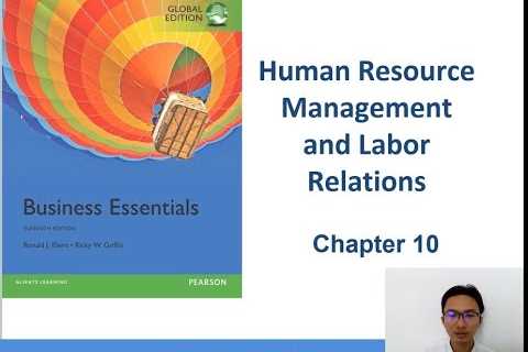 Chap 10 – Human Resource Management & Labor Relations