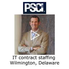 IT contract staffing Wilmington, Delaware - PSCI