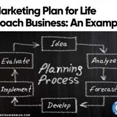 Marketing Plan for Life Coach Business: An Example