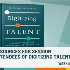 Resources for Session Attendees of Digitizing Talent