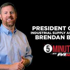 5 Minutes with MNET: Industrial Supply Association, Brendan Breen