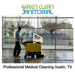 Professional Medical Cleaning Austin, TX - Green Clean Janitorial - (737) 334-0757