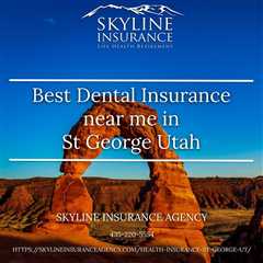 Best Dental Insurance near me in St George Utah