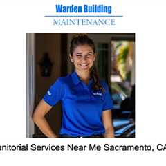 Janitorial Services Near Me Sacramento, CA