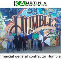 Commercial general contractor Humble, TX - K Austin