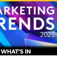 Expert talks about top 10 marketing trends for 2025