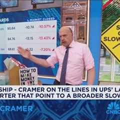 Jim Cramer on if UPS and other earnings signal a broader slowdown ahead