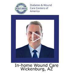In home Wound Care Wickenburg AZ - Wickenburg Diabetes and Wound Care Center