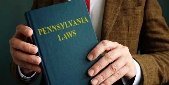 Pennsylvania Appellate Decisions Continue to Shape the Legal Landscape— From Jurisdiction to..