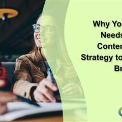 Why Your Business Needs an Internal Content Marketing Strategy to Strengthen Brand Culture