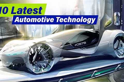 Top 10 Latest Trends in Automotive Technology 2023