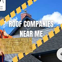 Roof Companies Near Me · Tuesday, May 12 📸