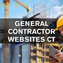 General Contractor Websites CT